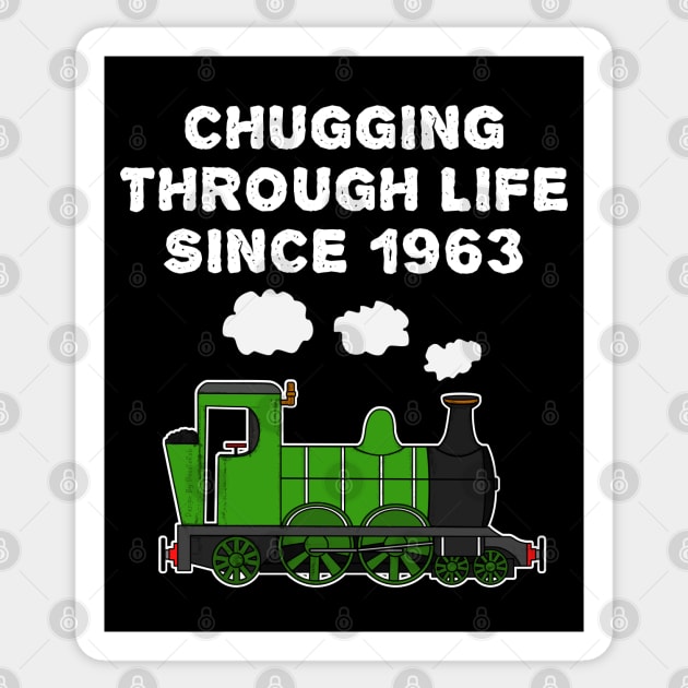 60th Birthday Train Chugging Through Life Since 1963 Sticker by doodlerob